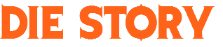 Die Story
